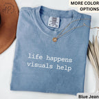 Special Education Teacher Comfort Colors® T-Shirt, SPED Teacher Shirt, Life Happens Visuals Help Tee, Gift for Special Ed Teacher