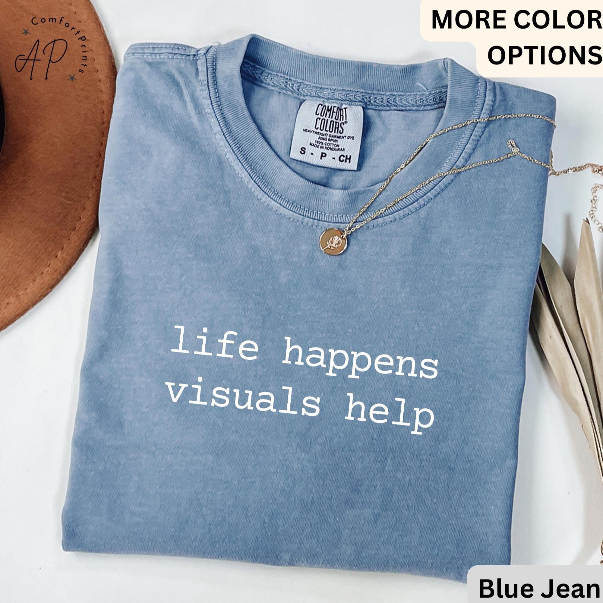Special Education Teacher Comfort Colors® T-Shirt, SPED Teacher Shirt, Life Happens Visuals Help Tee, Gift for Special Ed Teacher