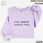 Special Education Teacher Comfort Colors® Sweatshirt, SPED Teacher Sweater, Life Happens Visuals Help, Gift for Special Ed Teacher