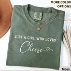 Cheese Comfort Colors® T-Shirt, Just A Girl Who Loves Cheese Shirt, Gift for Cheese Lover, I Love Cheese