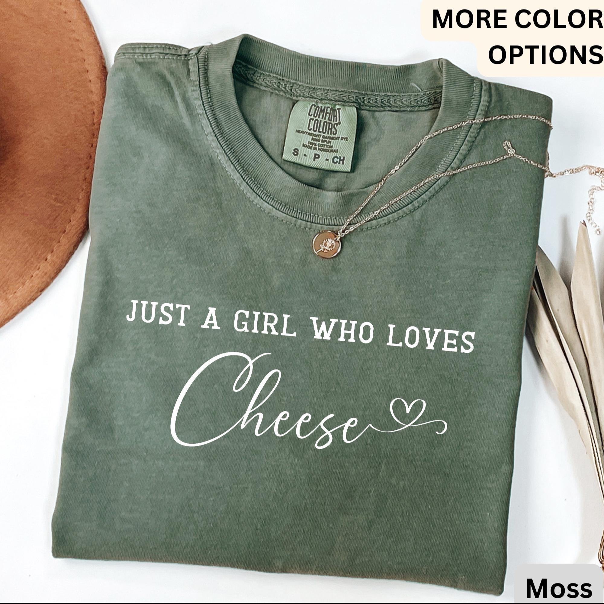 Cheese Comfort Colors® T-Shirt, Just A Girl Who Loves Cheese Shirt, Gift for Cheese Lover, I Love Cheese