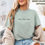 Cool Dog Aunt Comfort Colors® T-Shirt, Dog Auntie Shirt, Best Dog Aunt Ever, Gift for Dog Mom