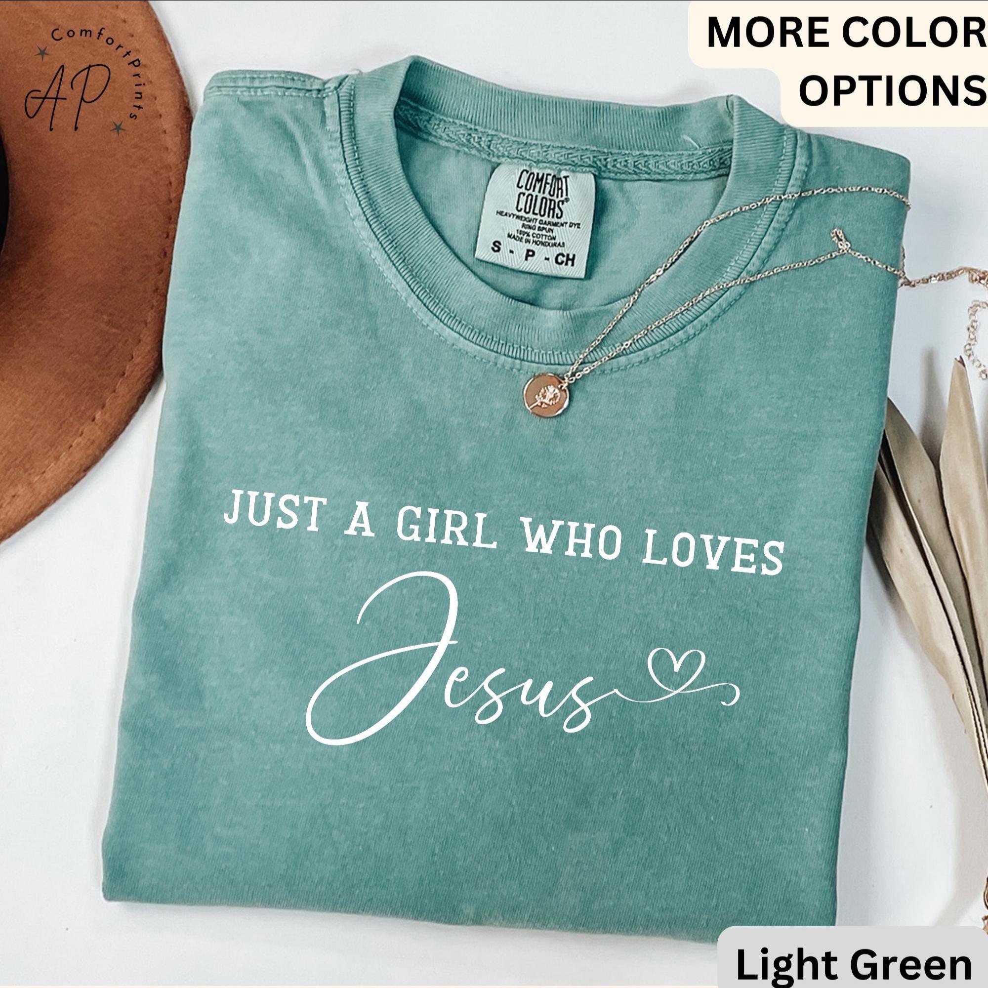 Jesus Lover Comfort Colors® T-Shirt, Just A Girl Who Loves Jesus Shirt, Religious Tee, Gift for Christian