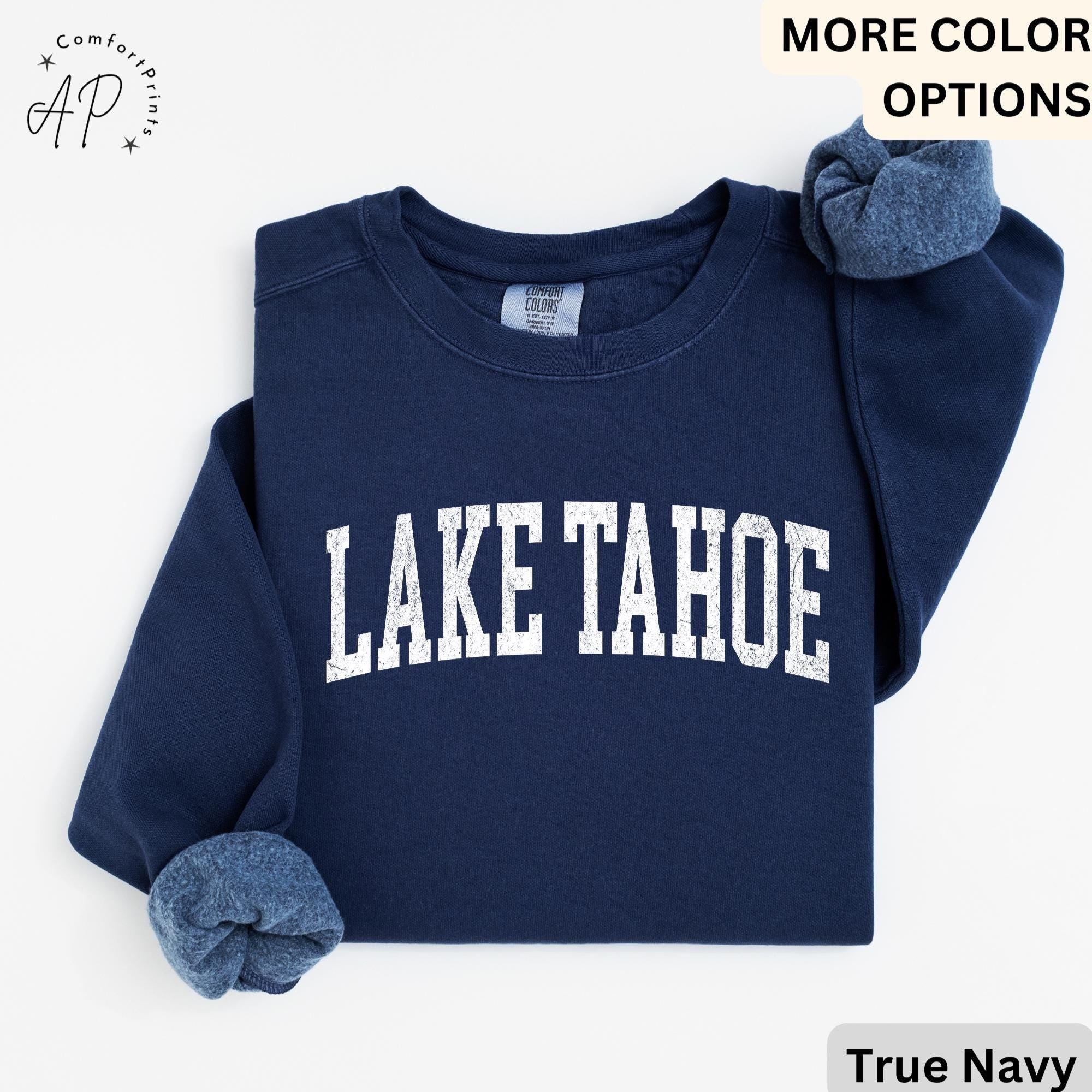 Lake Tahoe Comfort Colors® Sweatshirt, Lake Tahoe California Sweater, Family Vacation Trip