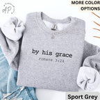 Bible Verse Comfort Colors® Sweatshirt, Christian Sweater, By His Grace, Religious Gift, Christian Mom