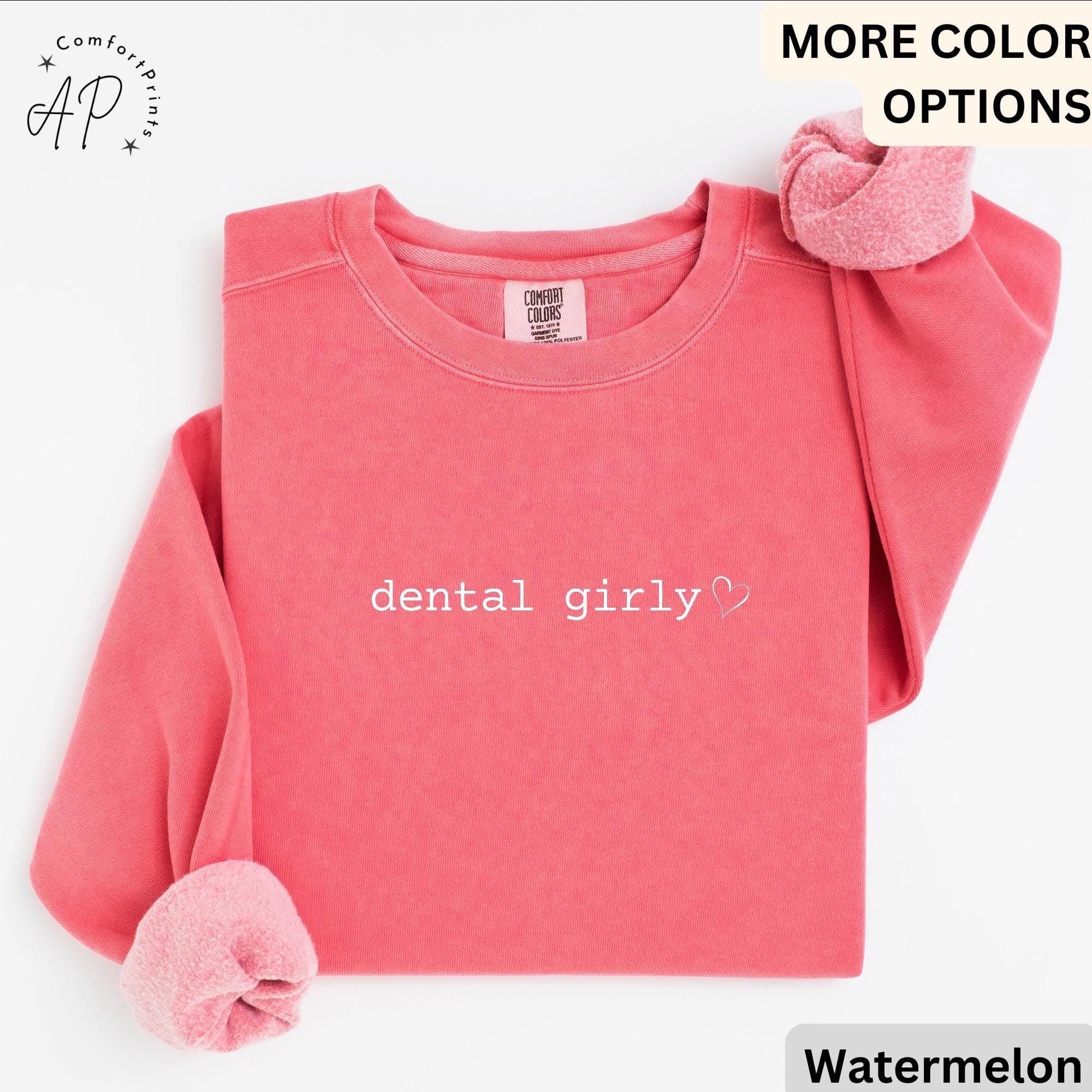 Dental Girly Comfort Colors® Sweatshirt, Dental Sweater, Gift for Hygienist