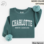Charlotte Comfort Colors® Sweatshirt, Charlotte North Carolina Souvenir Sweater, Gift for Charlotte Traveler