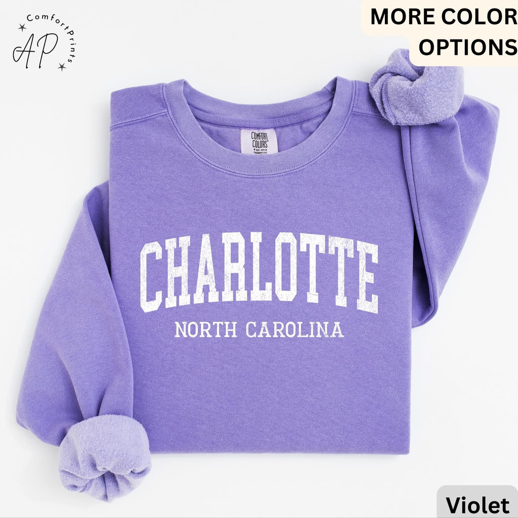 Charlotte Comfort Colors® Sweatshirt, Charlotte North Carolina Souvenir Sweater, Gift for Charlotte Traveler