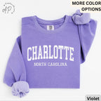 Charlotte Comfort Colors® Sweatshirt, Charlotte North Carolina Souvenir Sweater, Gift for Charlotte Traveler