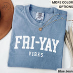 Teacher Comfort Colors® T-Shirt, Happy Friday Shirt, Fri-Yay Vibes Tee, Back to School, Friday Celebration Teacher