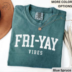 Teacher Comfort Colors® T-Shirt, Happy Friday Shirt, Fri-Yay Vibes Tee, Back to School, Friday Celebration Teacher