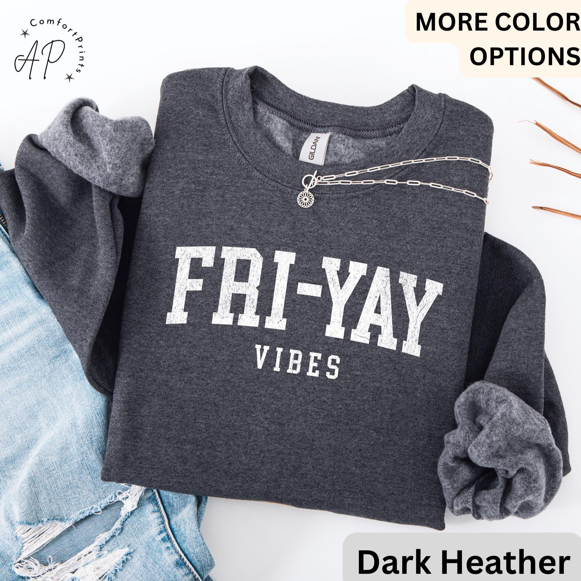 Teacher Comfort Colors® Sweatshirt, Happy Friday Sweater, Fri-Yay Vibes, Back to School, Friday Celebration Teacher