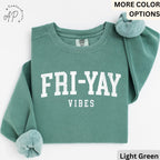 Teacher Comfort Colors® Sweatshirt, Happy Friday Sweater, Fri-Yay Vibes, Back to School, Friday Celebration Teacher