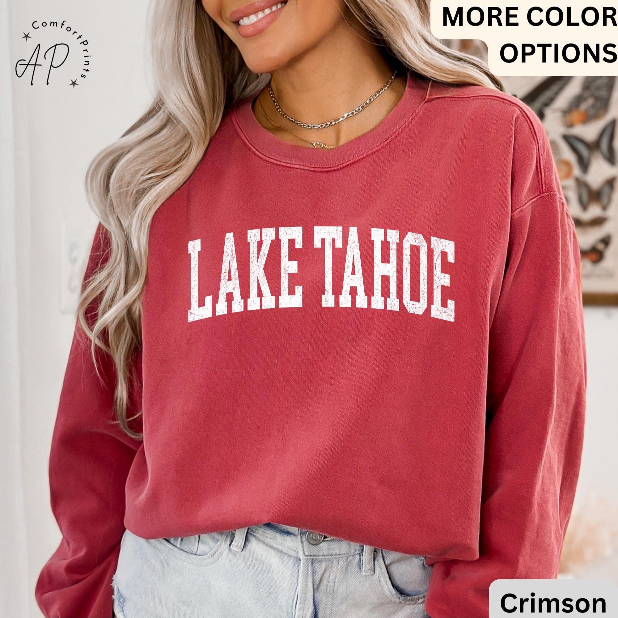 Lake Tahoe Comfort Colors® Sweatshirt, Lake Tahoe California Sweater, Family Vacation Trip