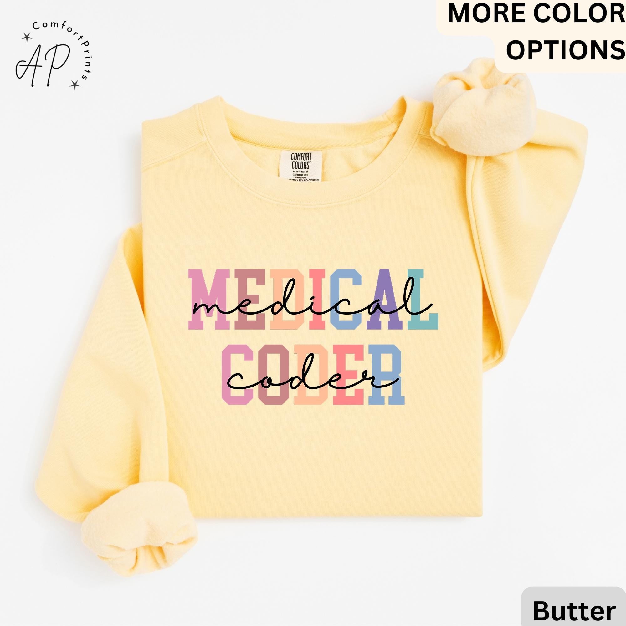 Medical Coder Comfort Colors® Sweatshirt, Sweater for Medical Specialist, Medical Coding Grad Gift