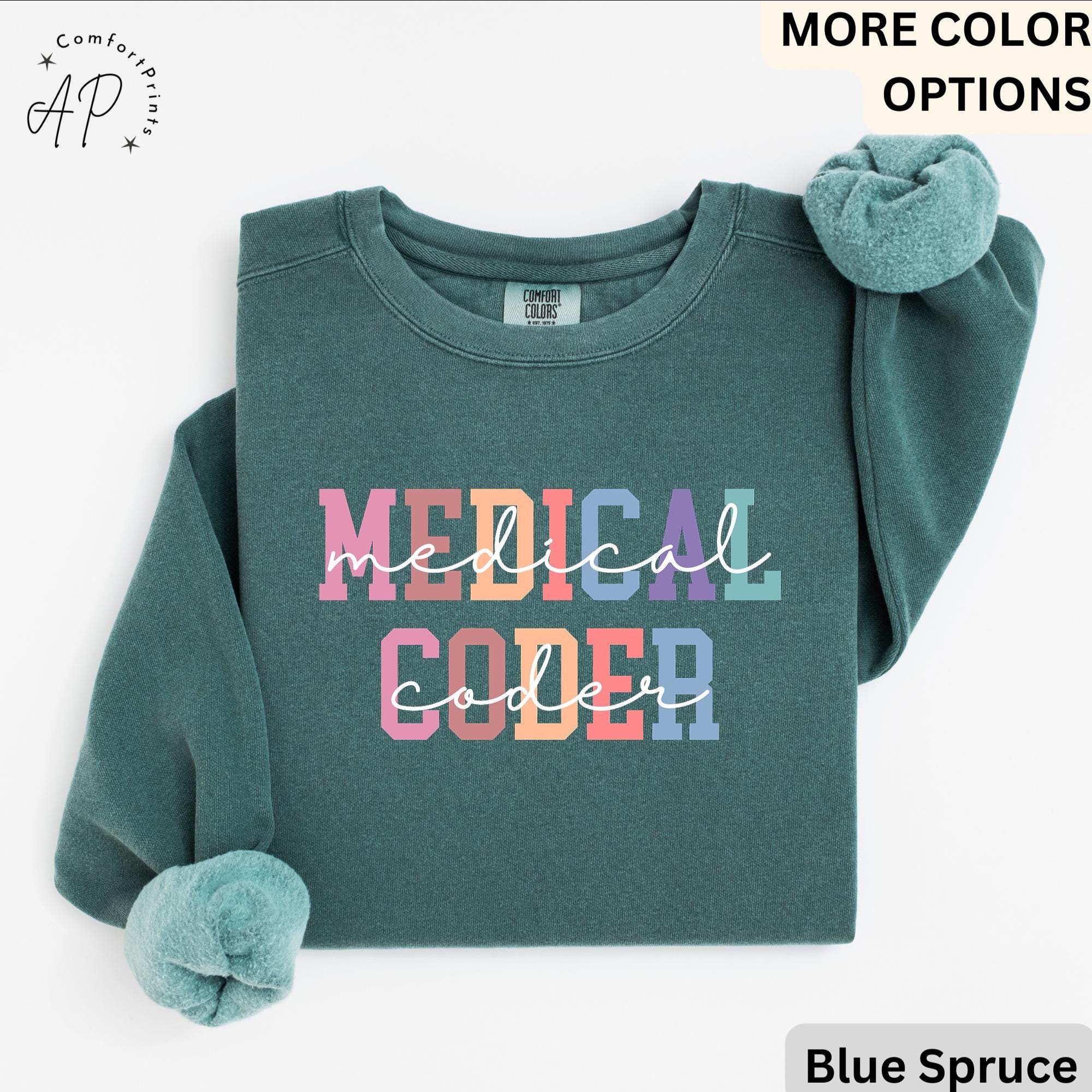 Medical Coder Comfort Colors® Sweatshirt, Sweater for Medical Specialist, Medical Coding Grad Gift