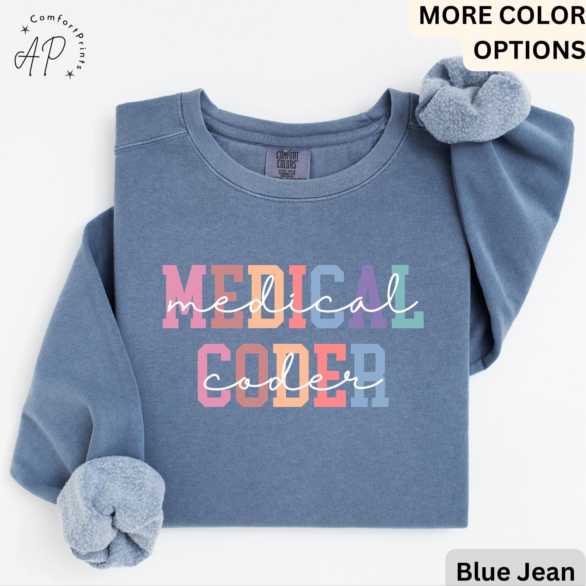Medical Coder Comfort Colors® Sweatshirt, Sweater for Medical Specialist, Medical Coding Grad Gift