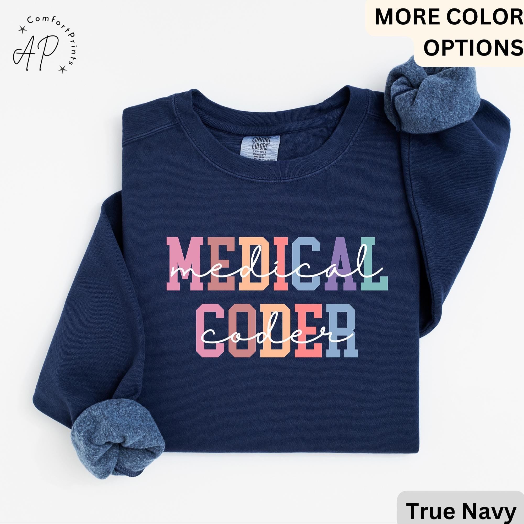 Medical Coder Comfort Colors® Sweatshirt, Sweater for Medical Specialist, Medical Coding Grad Gift