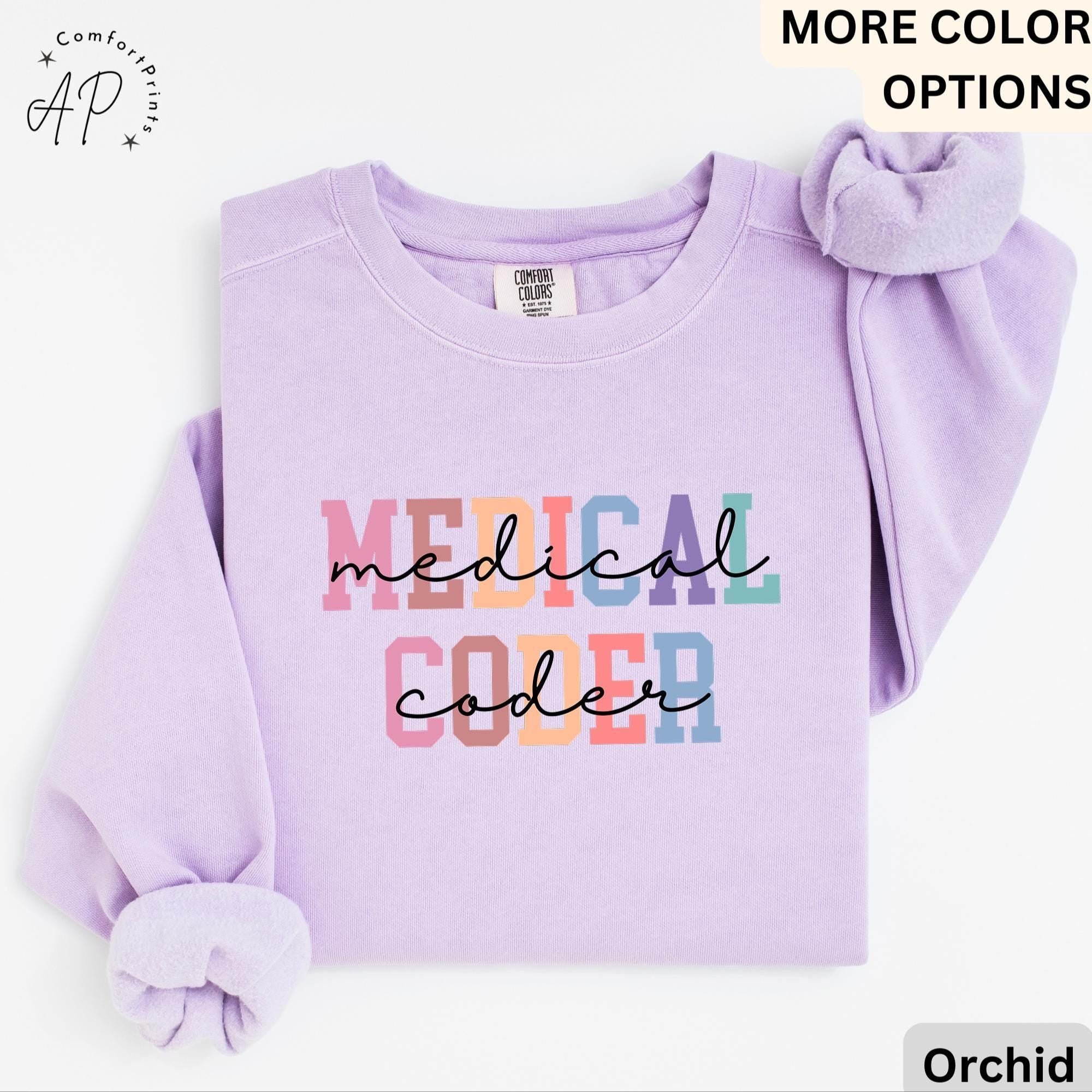 Medical Coder Comfort Colors® Sweatshirt, Sweater for Medical Specialist, Medical Coding Grad Gift