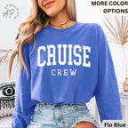 Cruise Crew Comfort Colors® Long Sleeve Shirt, Cruise Trip Long-Sleeve Shirt, Cruising, Gift for Family Trip