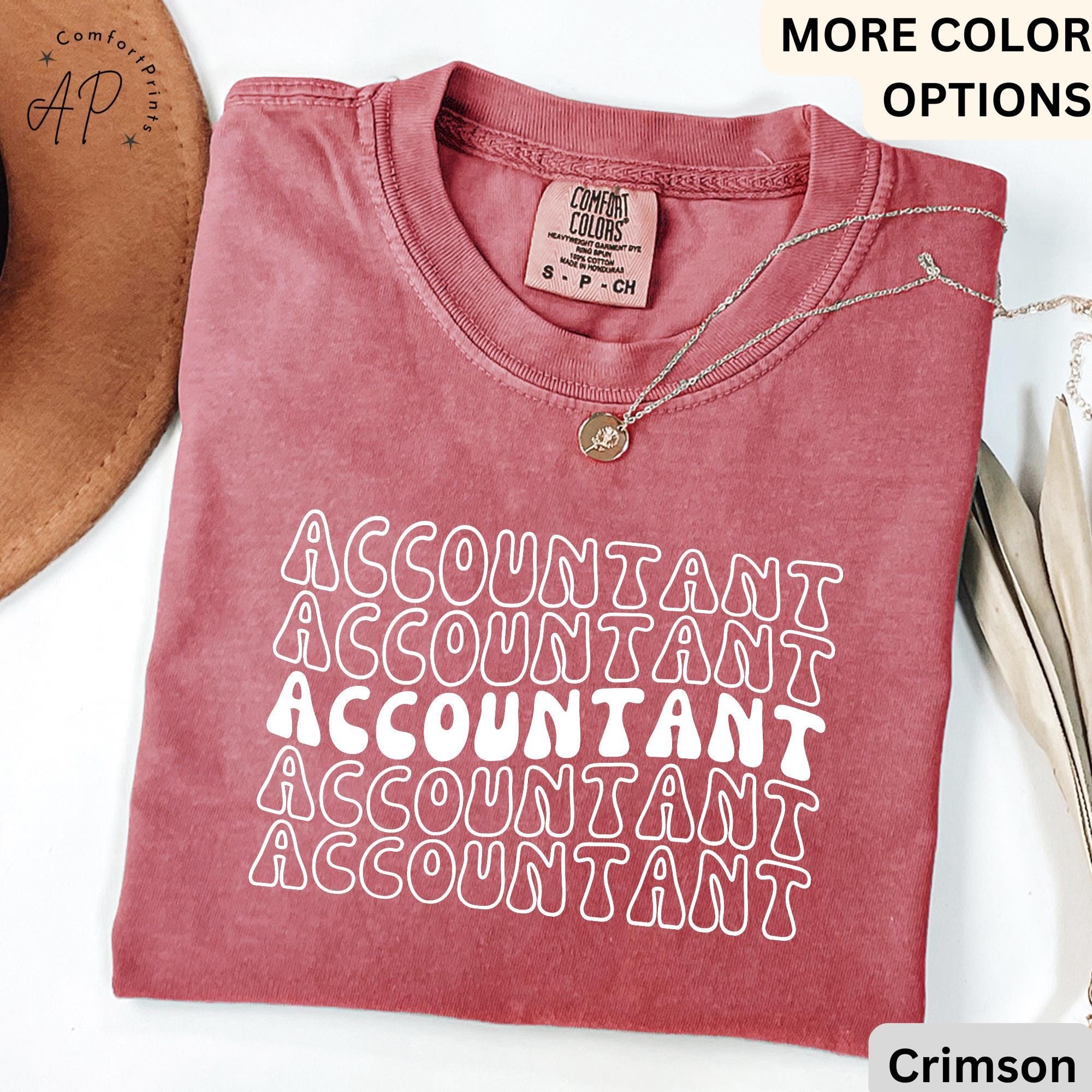 Accountant Comfort Colors® T-Shirt, Gift for Accounting Shirt, Accountant Sweatshirt, Public Accountant Long-Sleeve Shirt