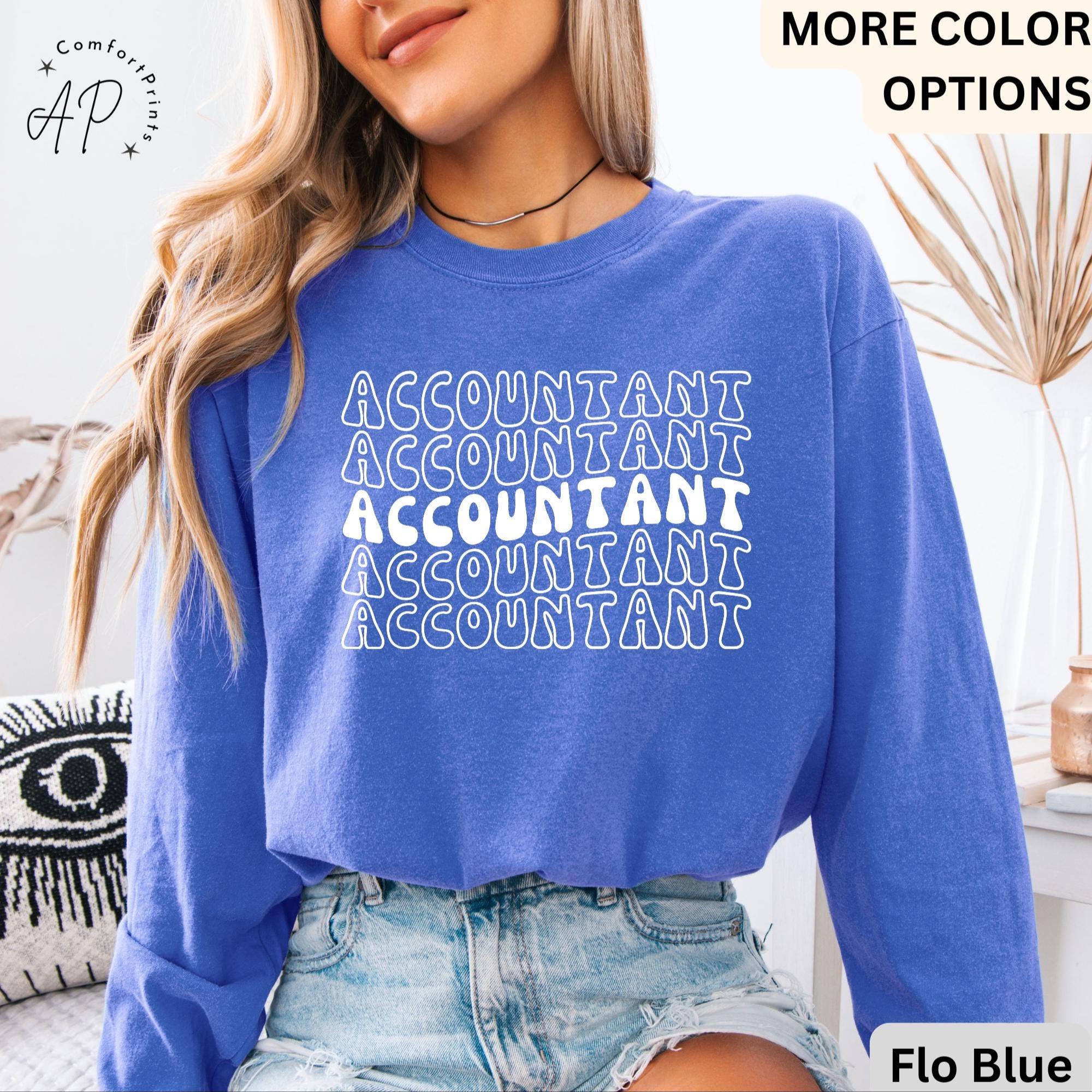 Accountant Comfort Colors® Sweatshirt, Gift for Accounting Sweater, Accountant T-Shirt, Public Accountant Long-Sleeve Shirt