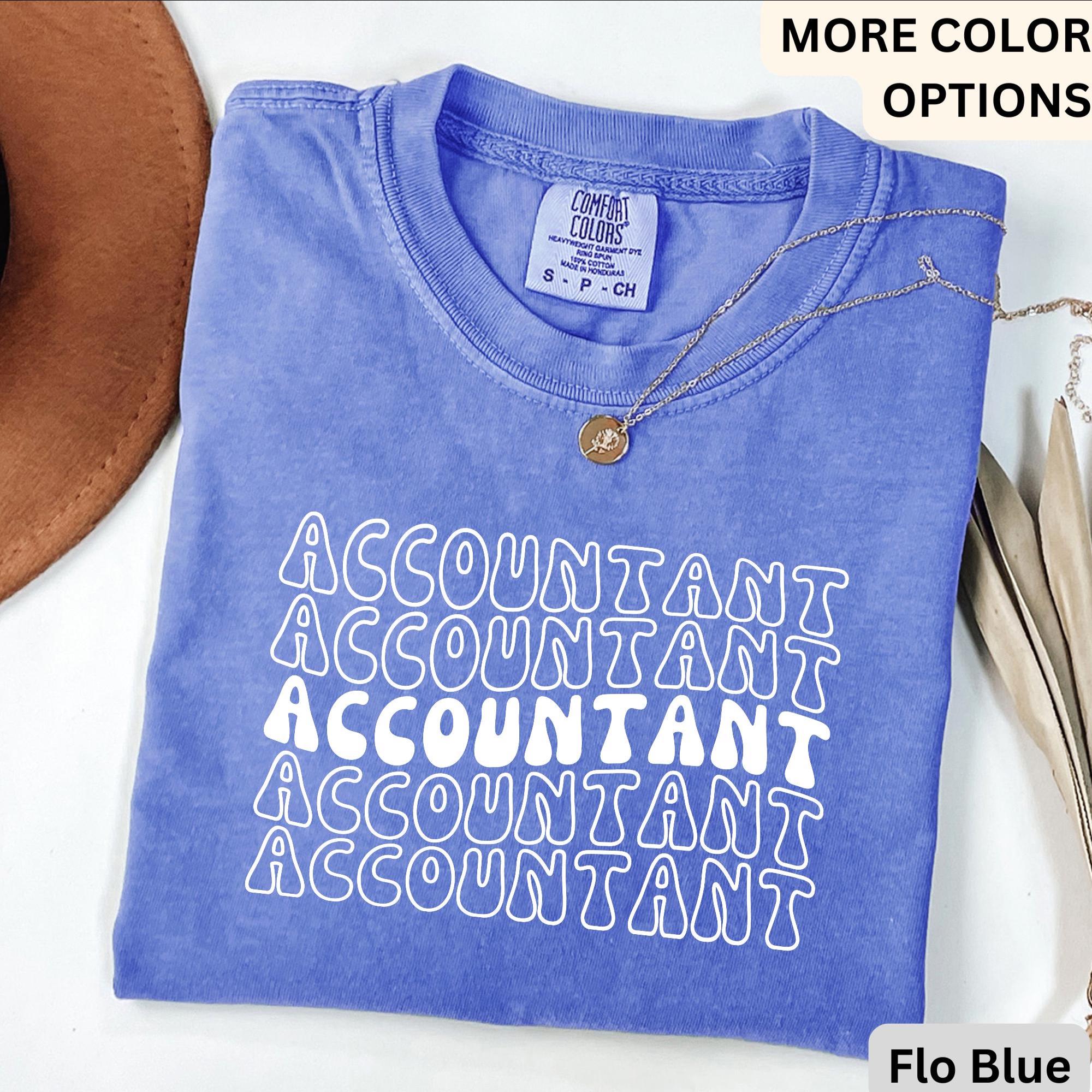 Accountant Comfort Colors® T-Shirt, Gift for Accounting Shirt, Accountant Sweatshirt, Public Accountant Long-Sleeve Shirt