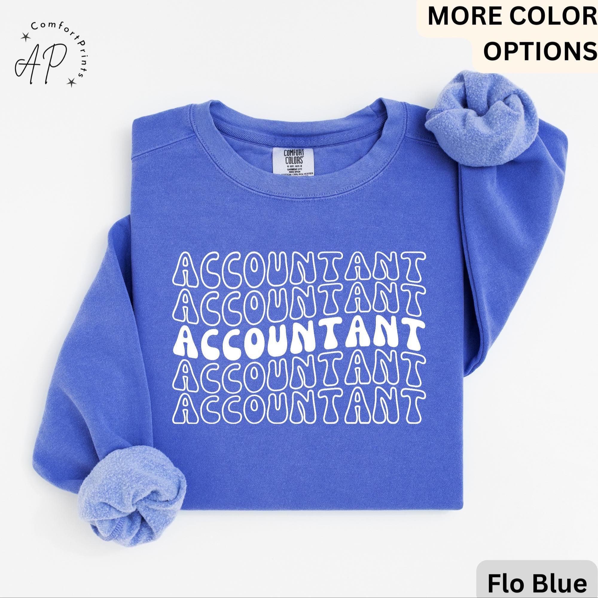 Accountant Comfort Colors® Sweatshirt, Gift for Accounting Sweater, Accountant T-Shirt, Public Accountant Long-Sleeve Shirt