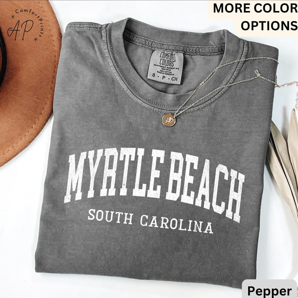 Myrtle Beach Comfort Colors® T-Shirt, Myrtle Beach South Carolina Souvenir Shirt, Gift for SC Sweatshirt, Myrtle Beach Long-Sleeve Shirt
