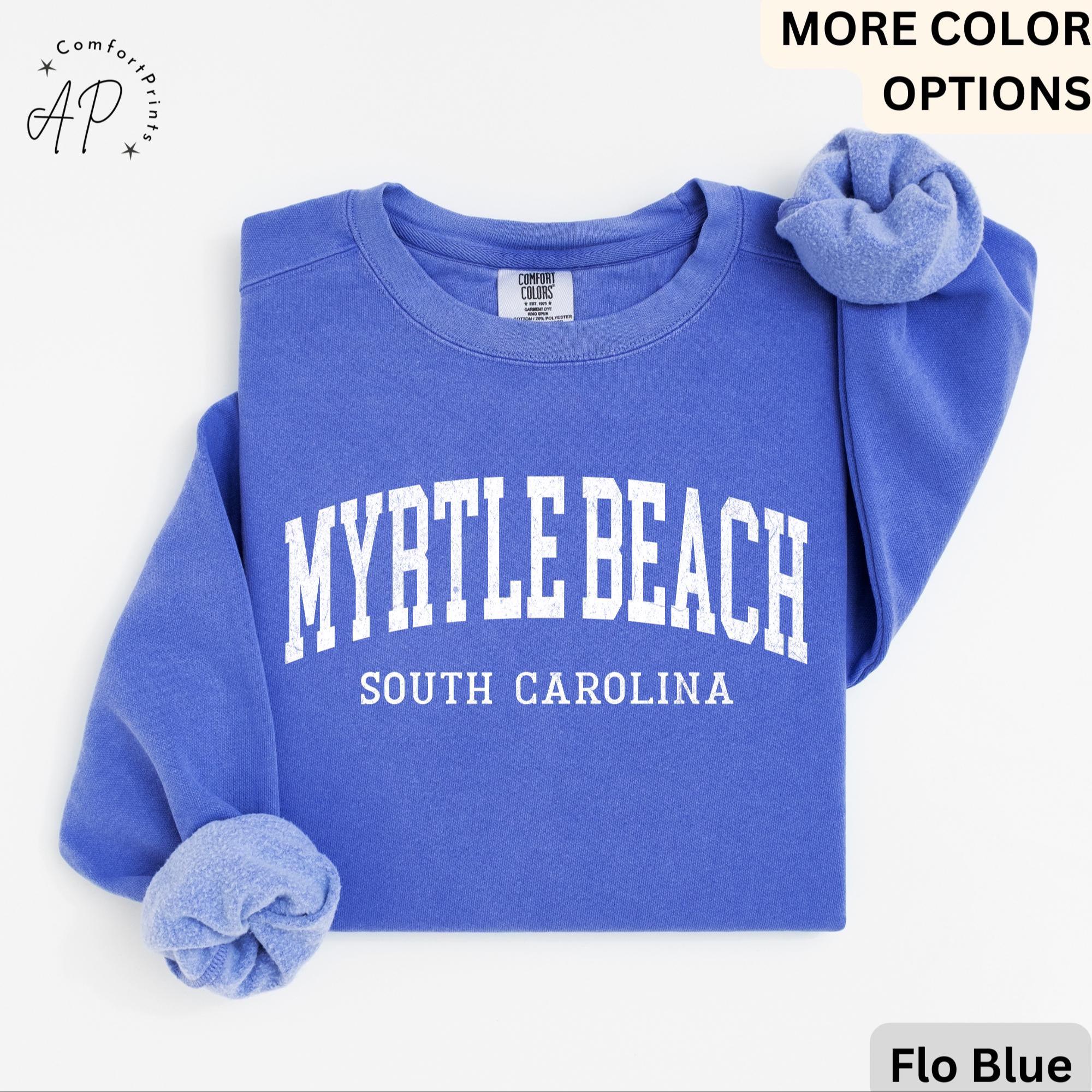 Myrtle Beach Comfort Colors® Sweatshirt, Myrtle Beach South Carolina Sweater, Gift for SC Traveler Shirt, Myrtle Beach Long-Sleeve Shirt