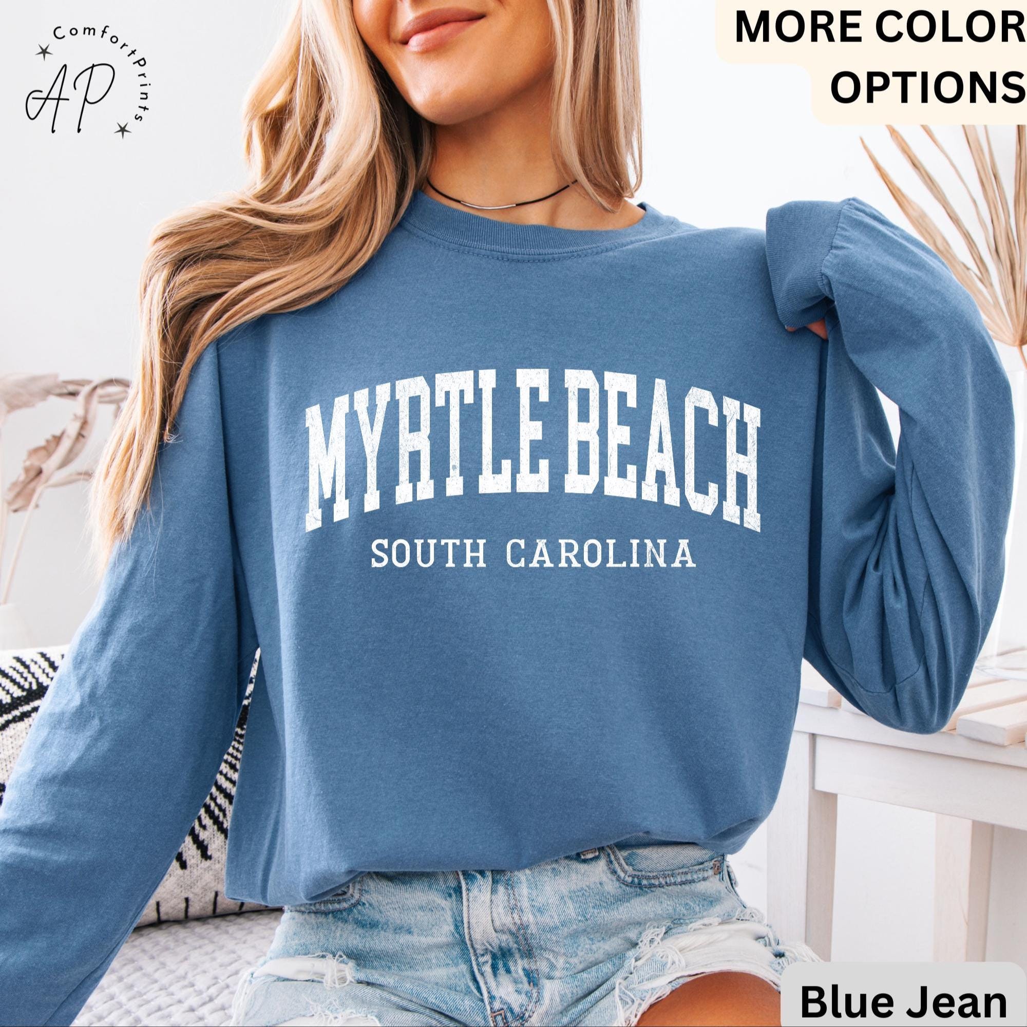 Myrtle Beach Comfort Colors® Sweatshirt, Myrtle Beach South Carolina Sweater, Gift for SC Traveler Shirt, Myrtle Beach Long-Sleeve Shirt