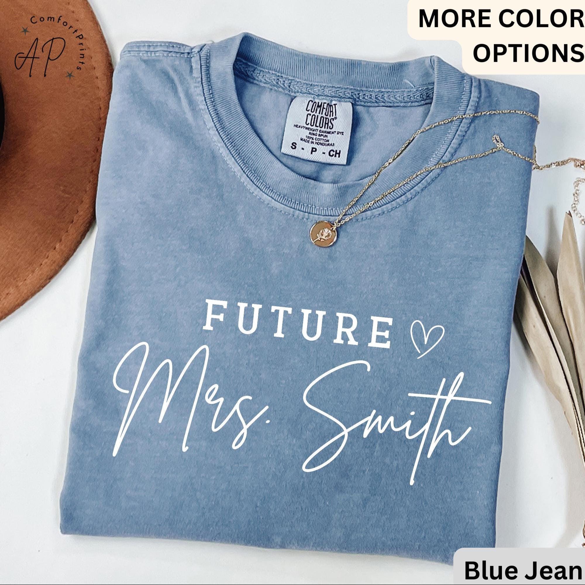Custom Future Mrs. Comfort Colors Shirt, Bride T-Shirt, Personalized Engagement Tee, Gift for Her