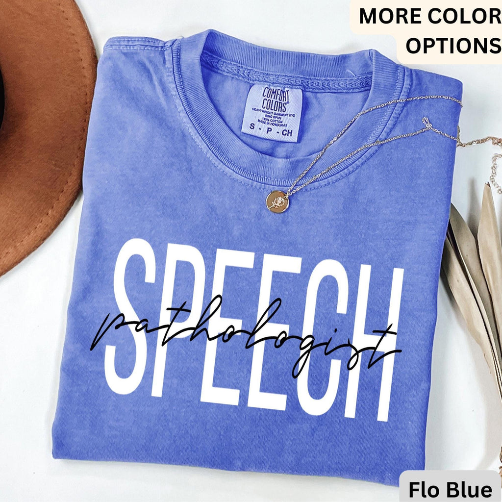 Speech Pathologist Comfort Colors® Shirt, Speech Language Pathologist T-Shirt, Speech Therapist Tee, Gift for SLP, Speech Language